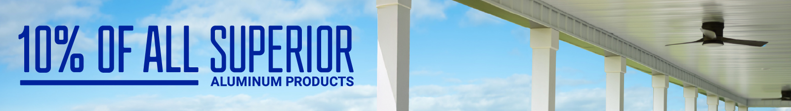 Superior Aluminum July 2025 Promotion
